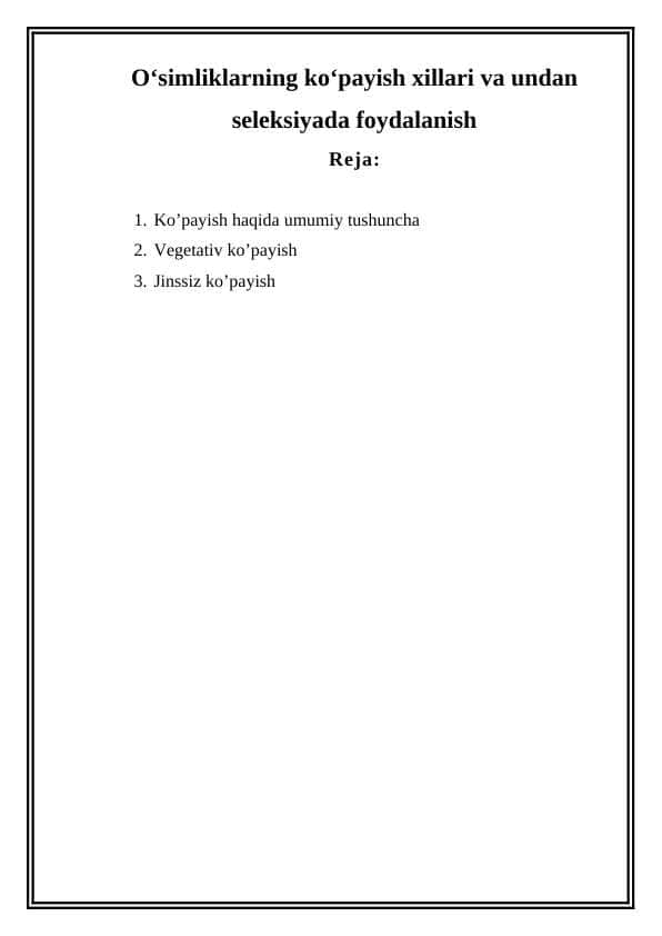O‘simliklarning ko‘payish xillari va undan seleksiyada foydalanish