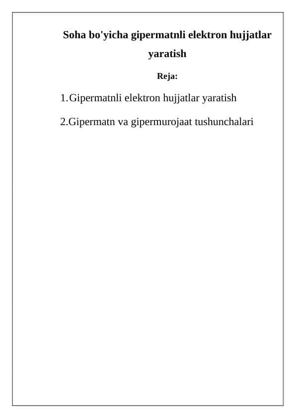 Soha bo'yicha gipermatnli elektron hujjatlar yaratish