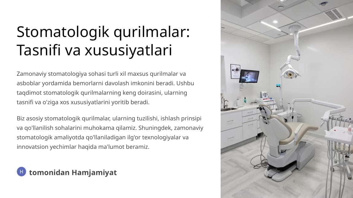 Stomatologik qurilmalar. Tasnifi. Xususiyatlari.