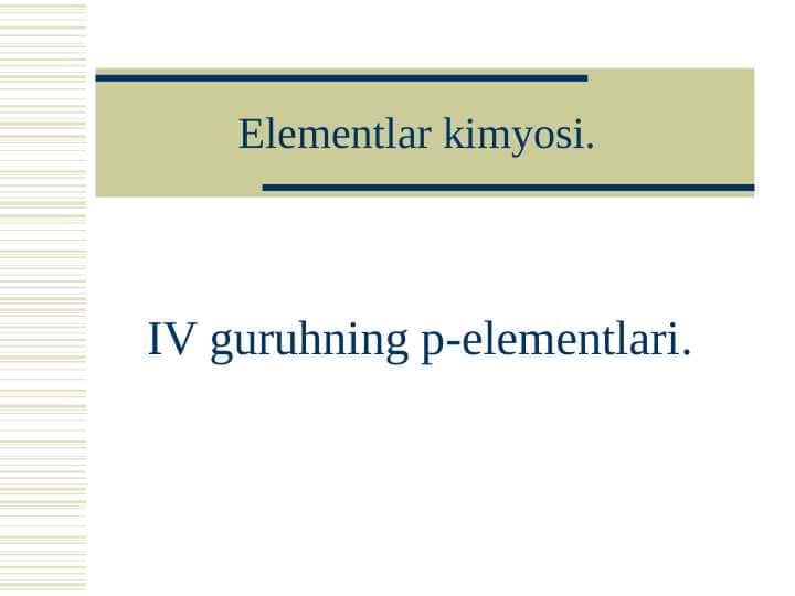IV guruhning p-elementlari