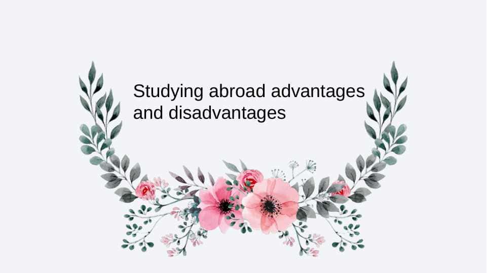 Studying abroad advantages and disadvantages