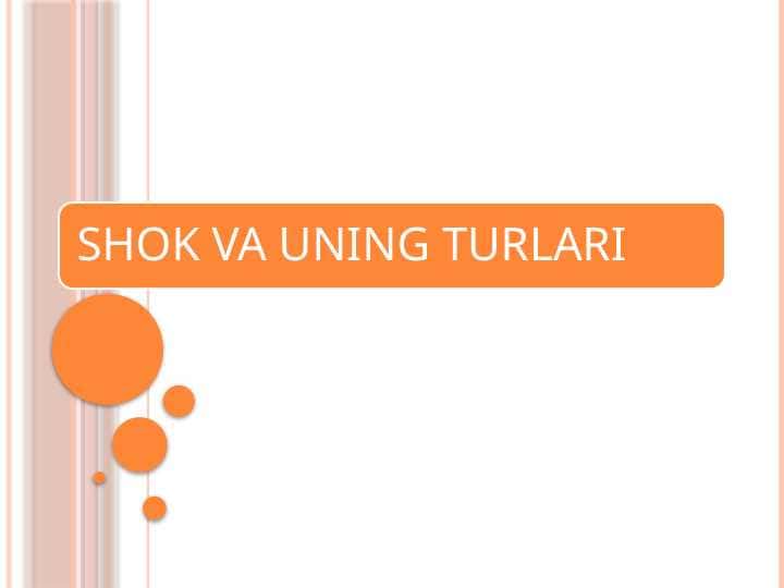 shok va uning turlari