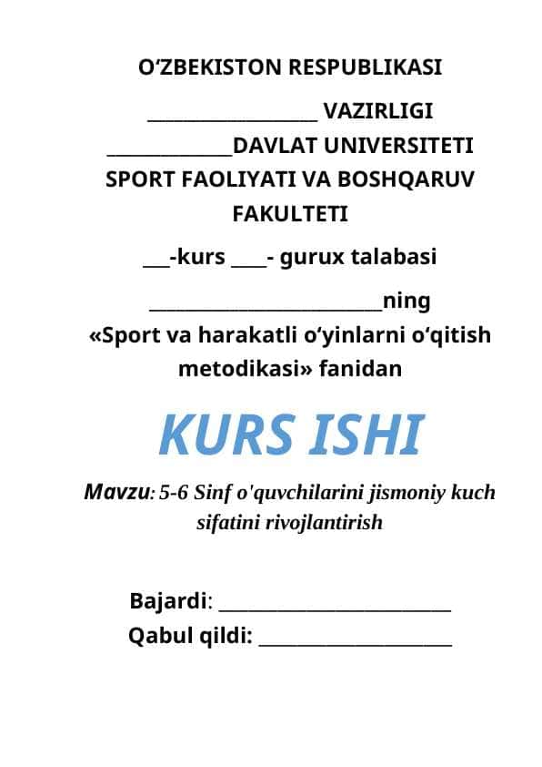 5-6 Sinf o'quvchilarini jismoniy kuch sifatini rivojlantirish
