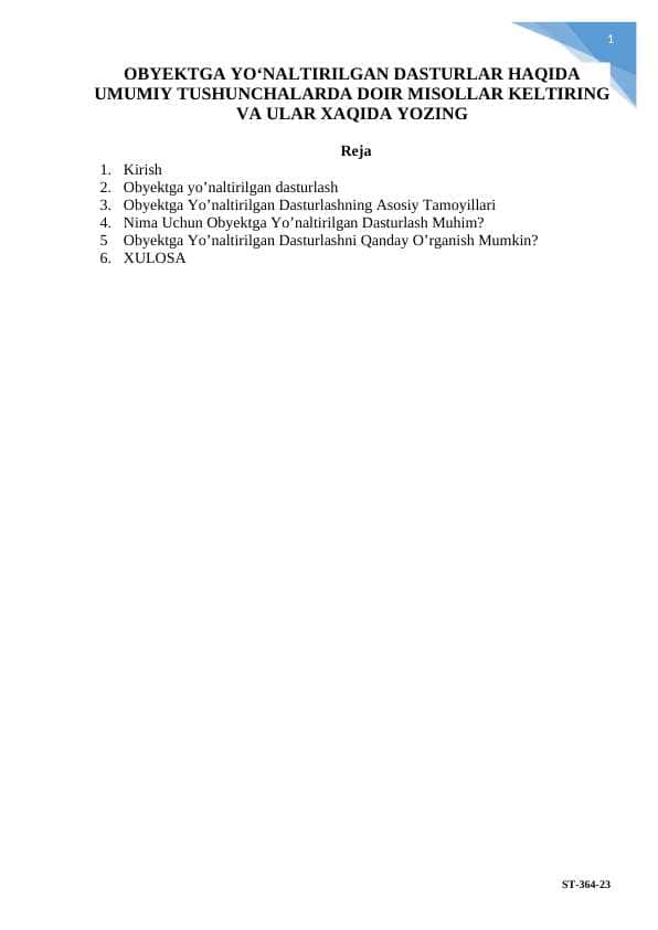 OBYEKTGA YO‘NALTIRILGAN DASTURLAR HAQIDA UMUMIY TUSHUNCHALARDA DOIR MISOLLAR KELTIRING VA ULAR XAQIDA YOZING