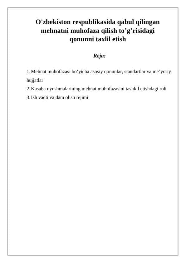 O'zbekiston respublikasida qabul qilingan mehnatni muhofaza qilish to’g’risidagi qonunni taxlil etish