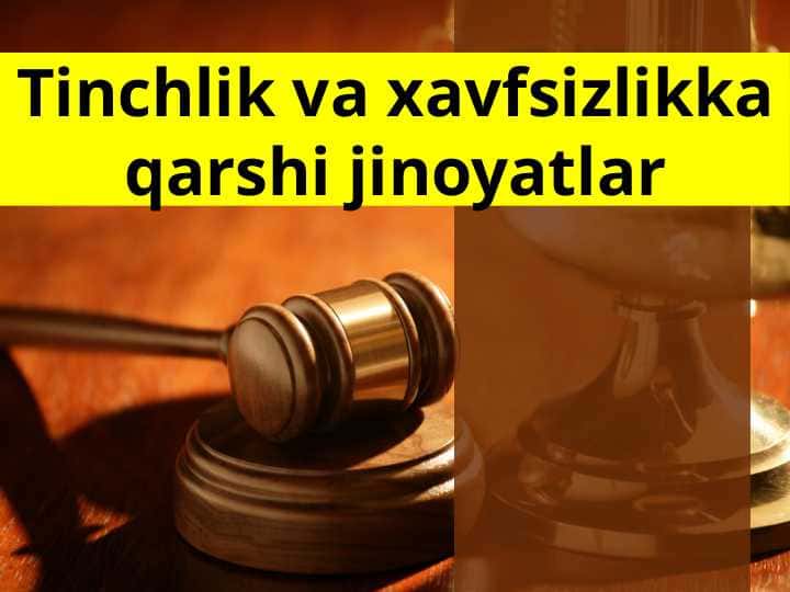 Tinchlik va xavfsizlikka qarshi jinoyatlar
