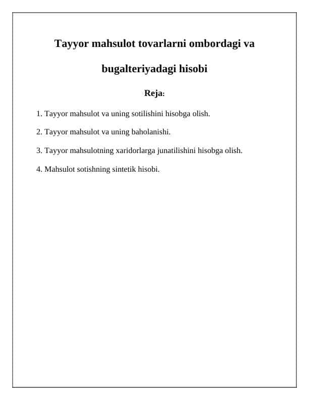 Tayyor mahsulot tovarlarni ombordagi va bugalteriyadagi hisobi