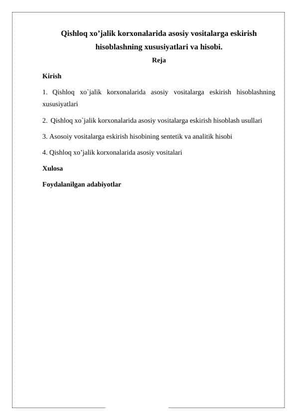 Qishloq xo’jalik korxonalarida asosiy vositalarga eskirish hisoblashning xususiyatlari va hisobi