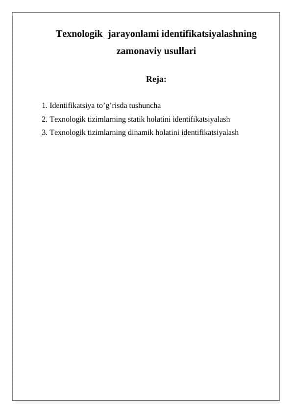 Texnologik jarayonlami identifikatsiyalashning zamonaviy usullari