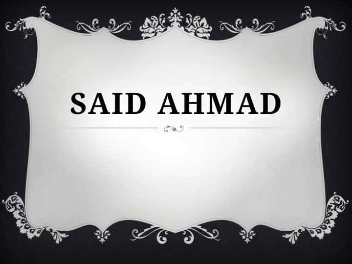 said ahmad