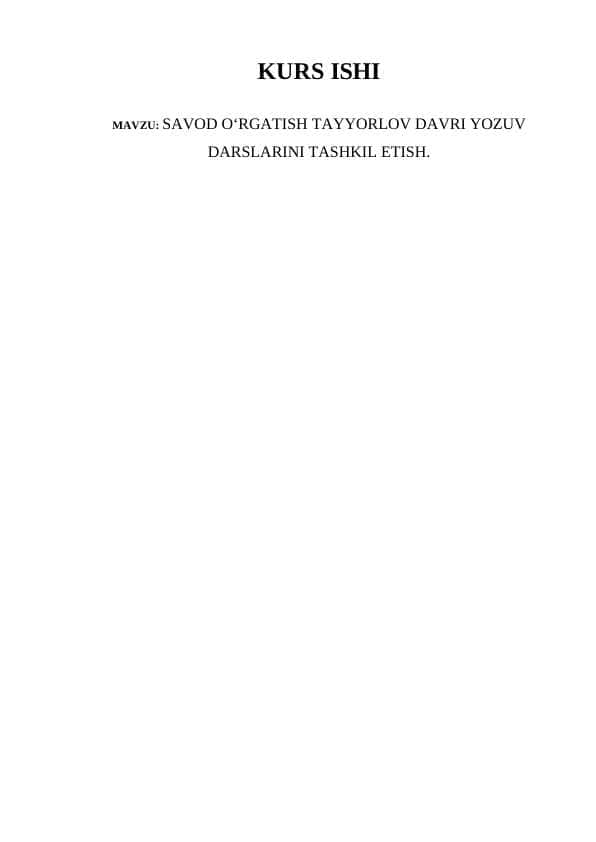 SAVOD O‘RGATISH TAYYORLOV DAVRI YOZUV DARSLARINI TASHKIL ETISH