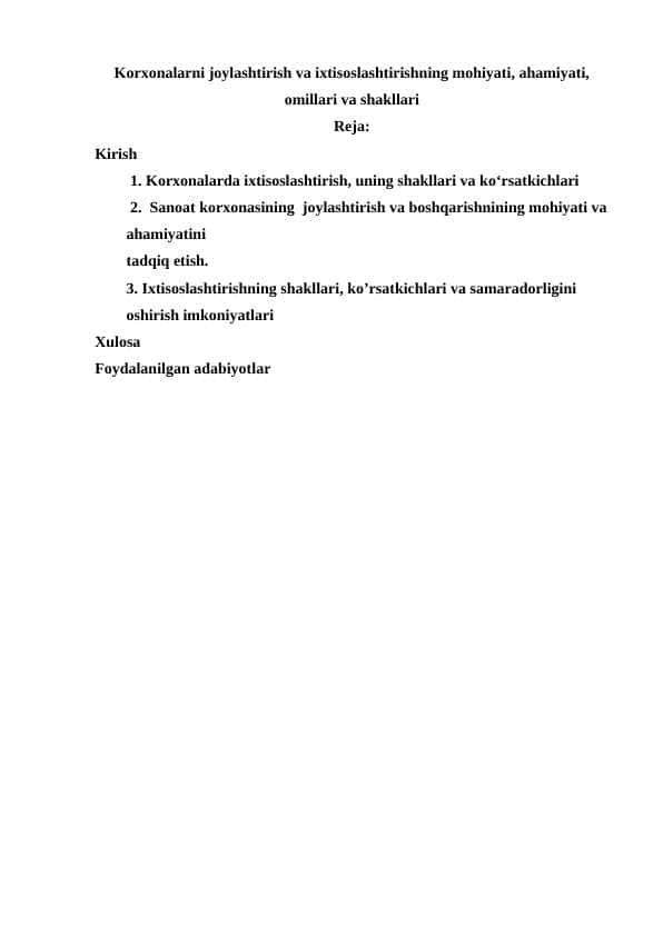 Korxonalarni joylashtirish va ixtisoslashtirishning mohiyati, ahamiyati, omillari va shakllari