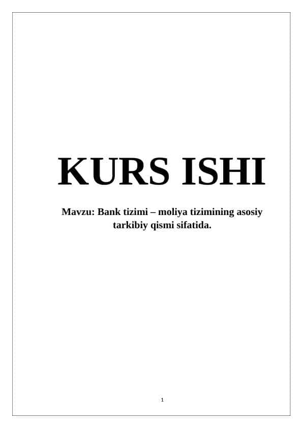 Bank tizimi – moliya tizimining asosiy tarkibiy qismi sifatida