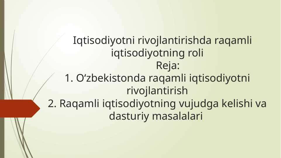 Iqtisodiyotni rivojlantirishda raqamli iqtisodiyotning roli