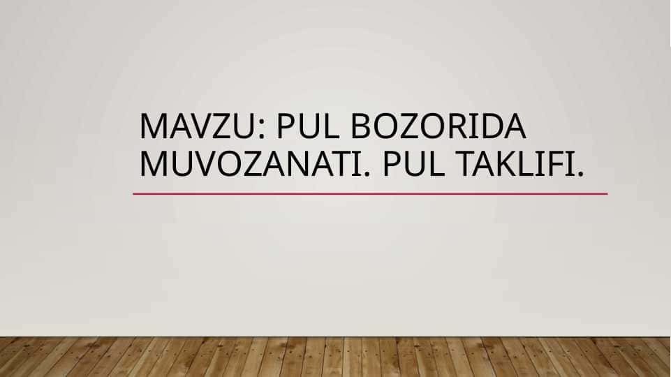 Pul bozorida muvozanati. Pul taklifi