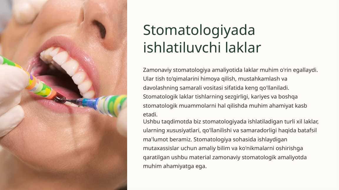 Stomatologiyada ishlatiluvchi laklar.