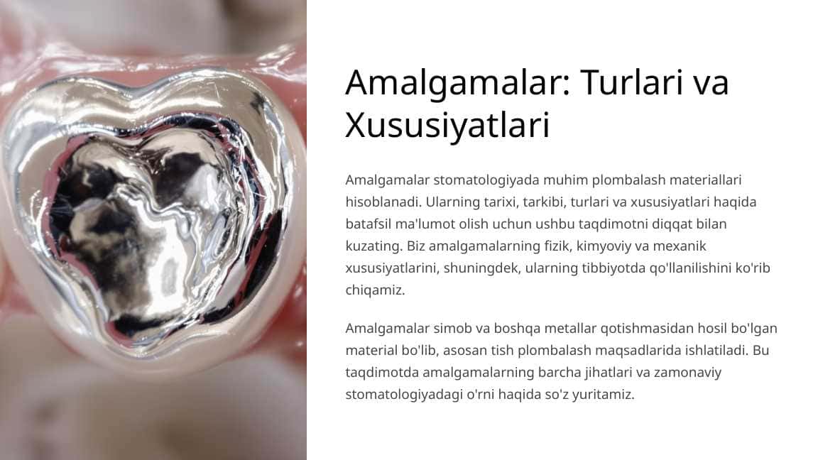 Amalgamalar. Turlari, xususiyatlari.