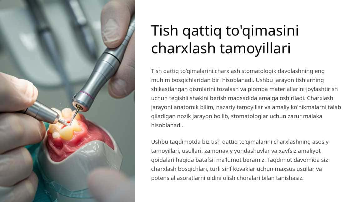Tish qattiq to‘qimasini charxlash tamoyillari.