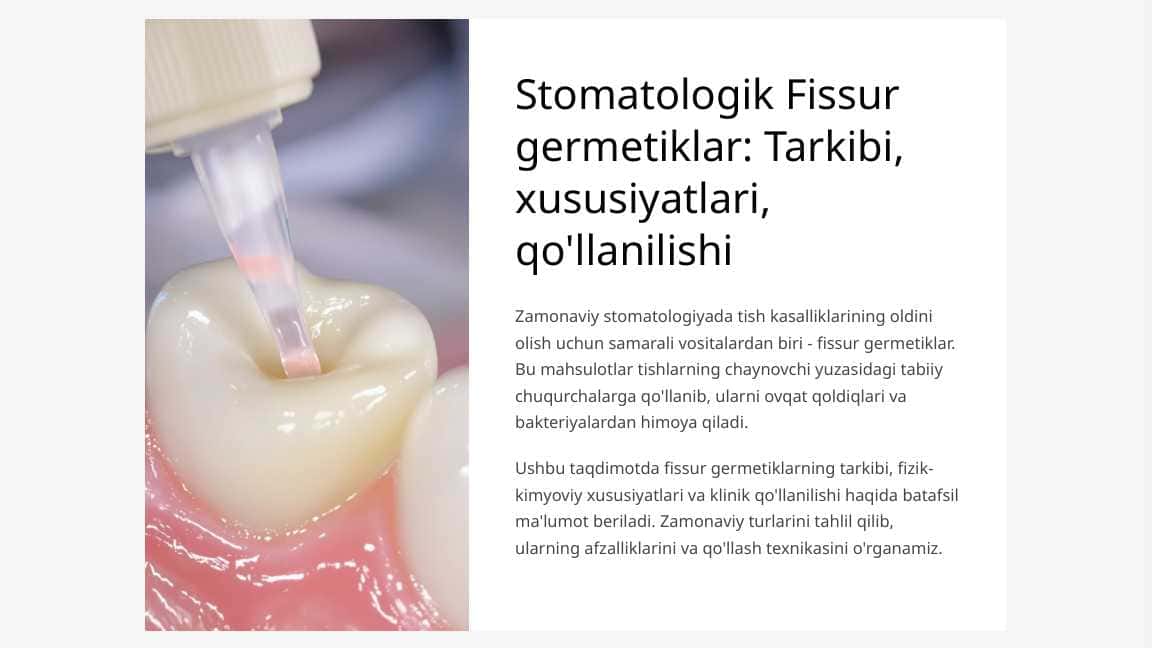 Fissur germetiklar. Tarkibi, xususiyatlari, qo‘llanilishi.