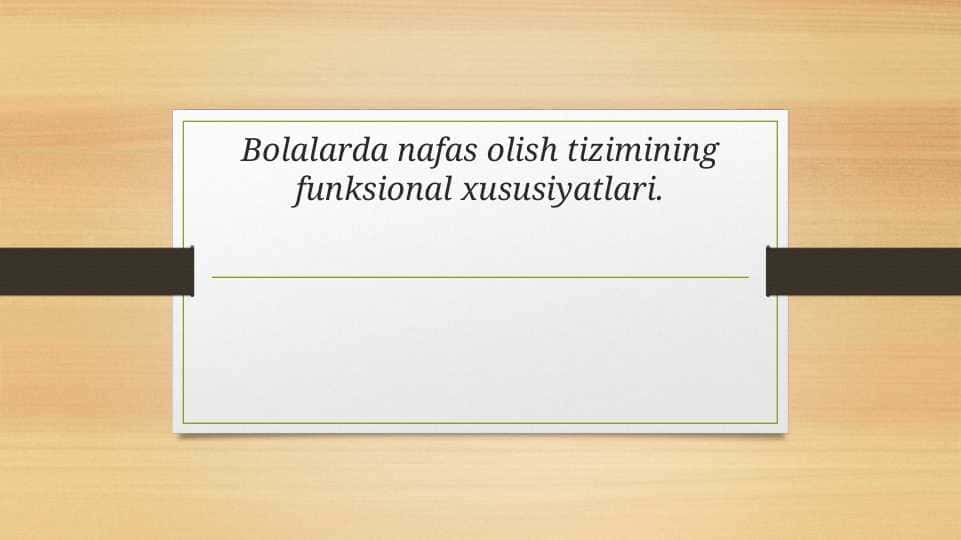 Bolalarda nafas olish tizimining funksional xususiyatlari