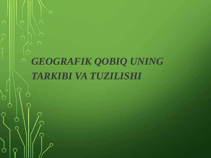 Geografik qobiq uning tarkibi va tuzilishi