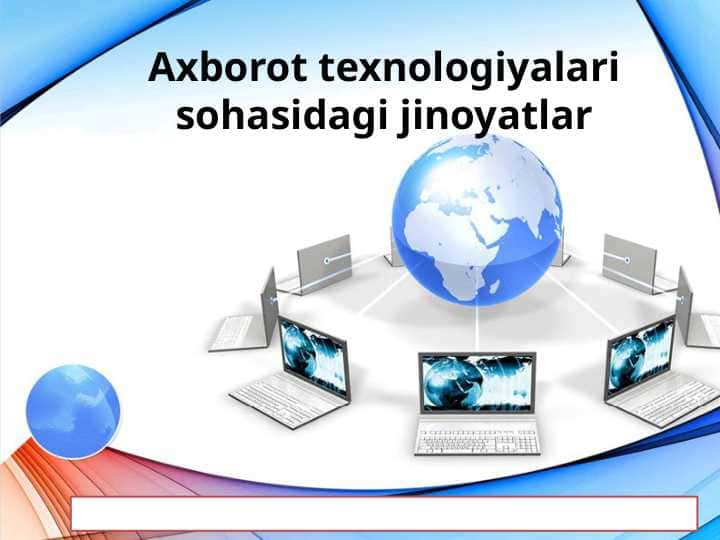 Axborot texnologiyalari sohasidagi jinoyatlar