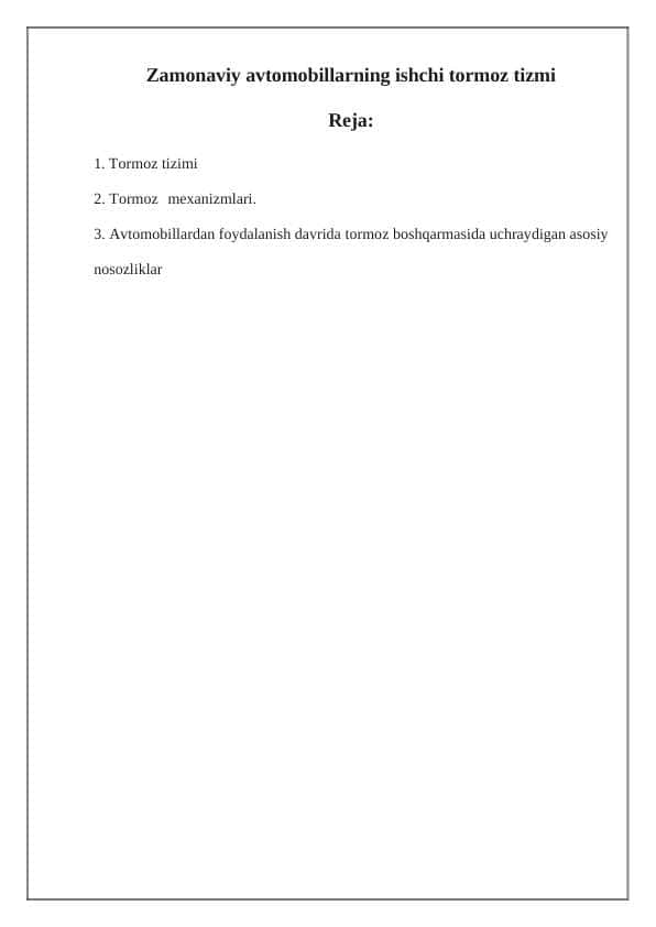 Zamonaviy avtomobillarning ishchi tormoz tizmi