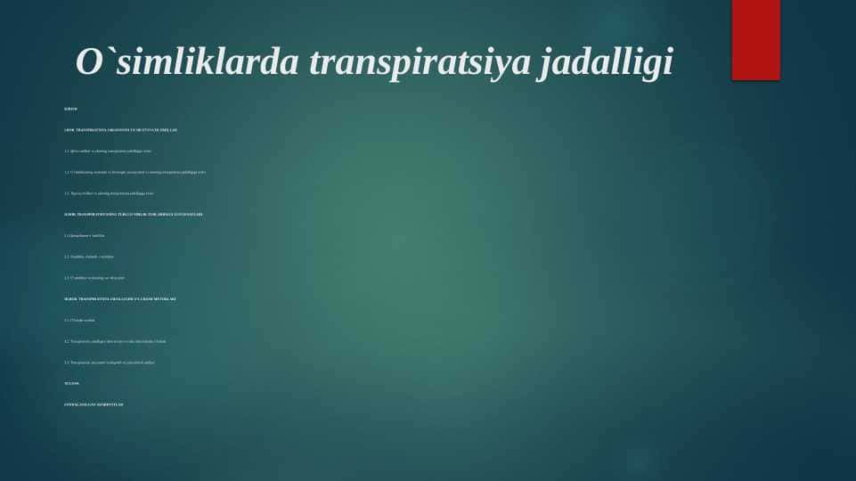 O`simliklarda transpiratsiya jadalligi