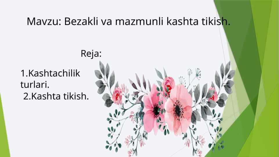 Bezakli va mazmunli kashta tikish