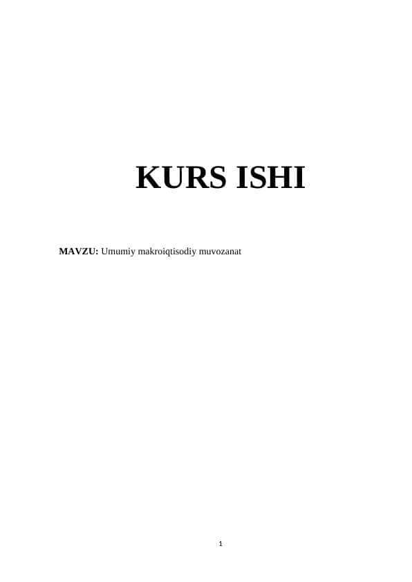 Umumiy makroiqtisodiy muvozanat kurs ishi