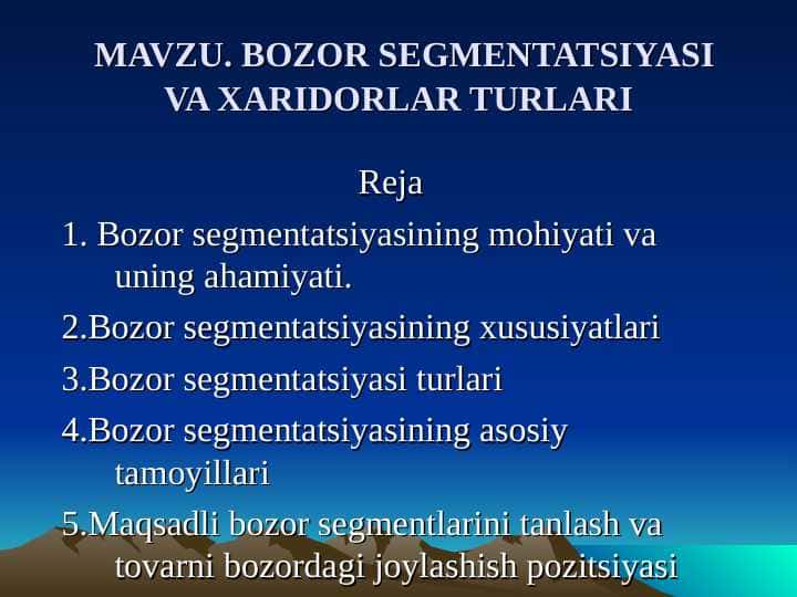 BOZOR SEGMENTATSIYASI VA XARIDORLAR TURLARI