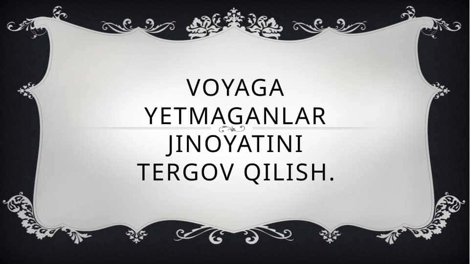 Voyaga yetmaganlar jinoyatini tergov qilish