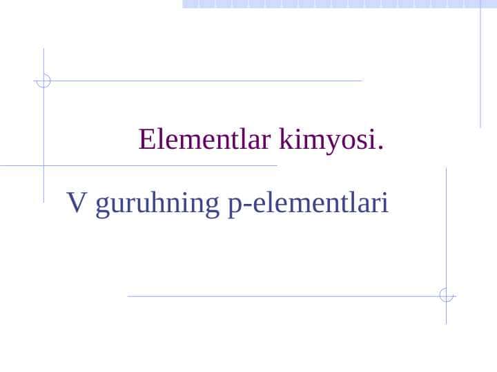 V guruhning p-elementlari