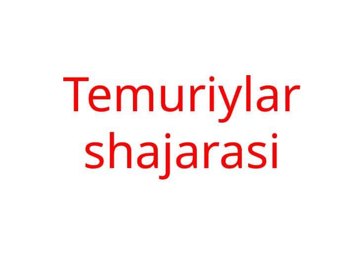 Temuriylar shajarasi