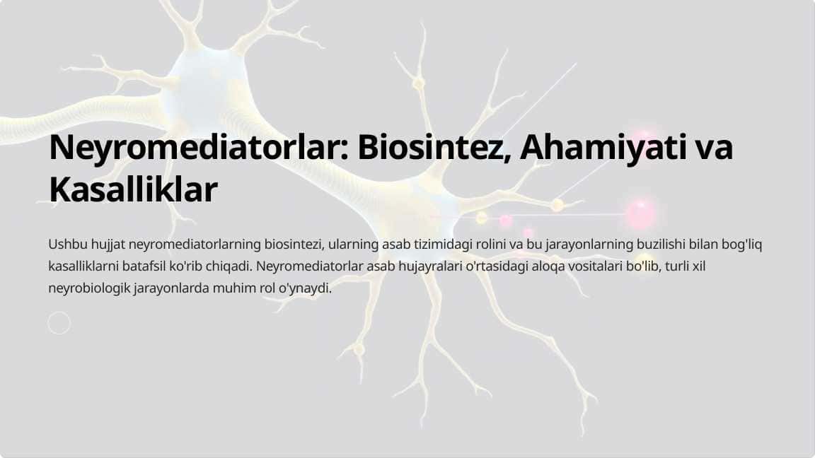 Neyromediatorlar:Biosintez ahamiyati va kasalliklar