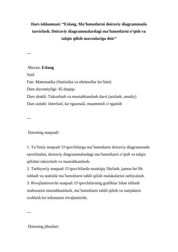 Eslang. Ma’lumotlarni doiraviy diagrammada tasvirlash. Doiraviy diagrammalardagi ma’lumotlarni o‘qish va talqin qilish mavzulariga doir ( Dars ishlanmasi )