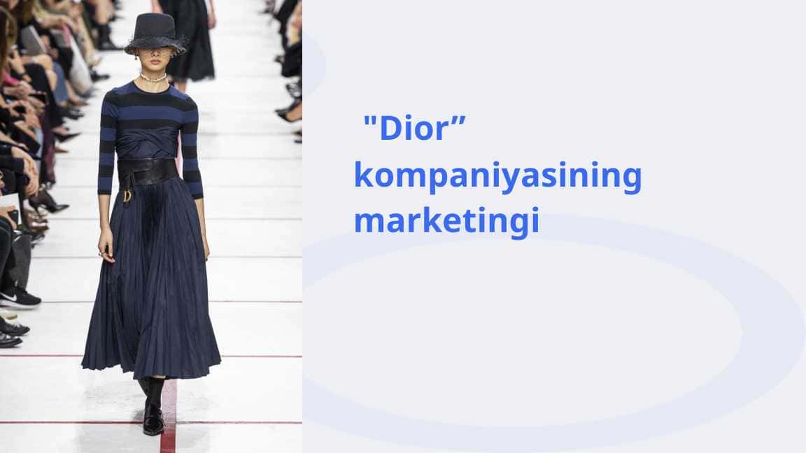 "Dior” kompaniyasining marketingi "Dior” kompaniyasining marketingi