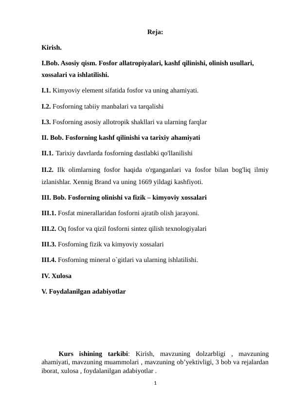 Fosfor allatropiyalari, kashf qilinishi, olinish usullari, xossalari va ishlatilishi.