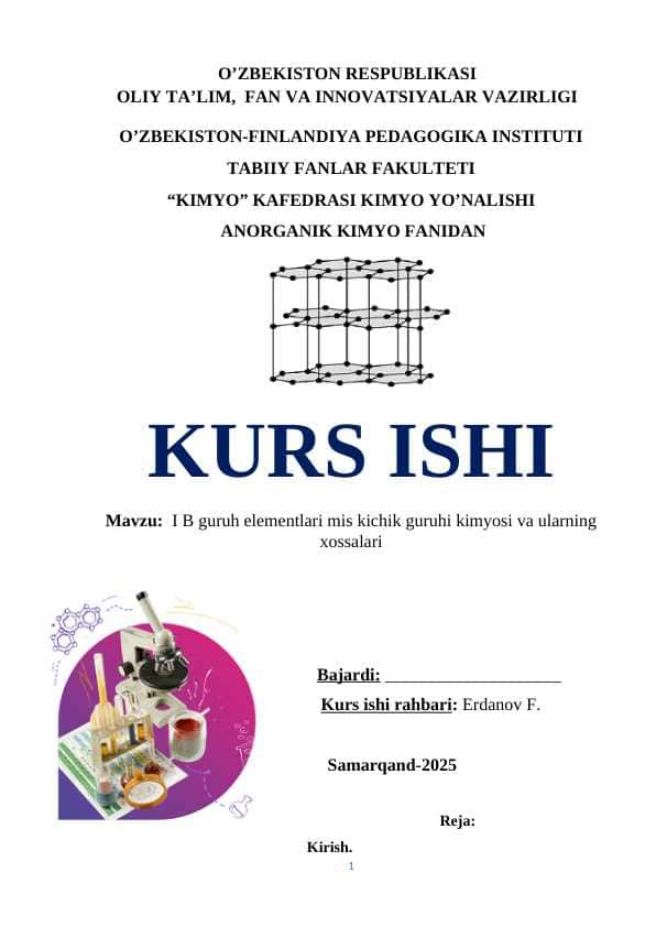 I B guruh elementlari mis kichik guruhi kimyosi va ularning xossalari