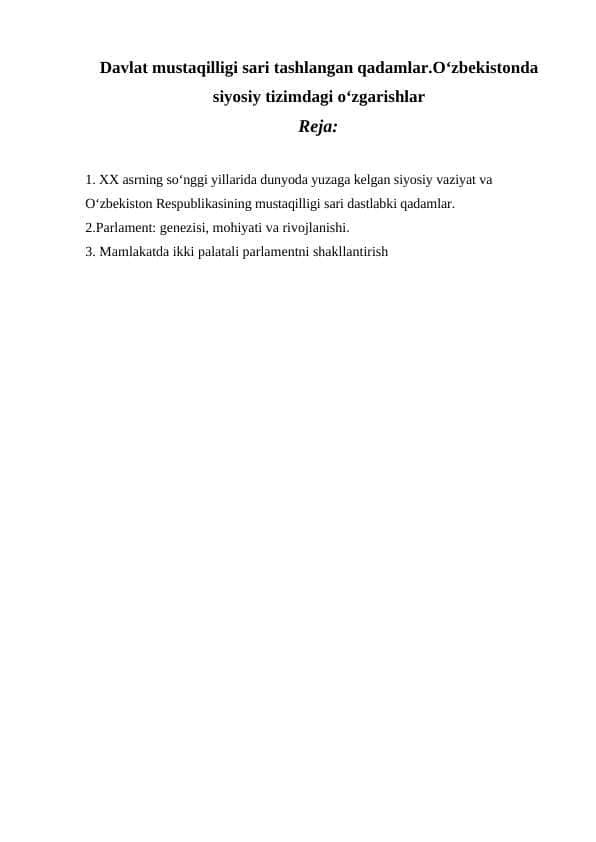 Davlat mustaqilligi sari tashlangan qadamlar.Oʻzbekistonda siyosiy tizimdagi oʻzgarishlar