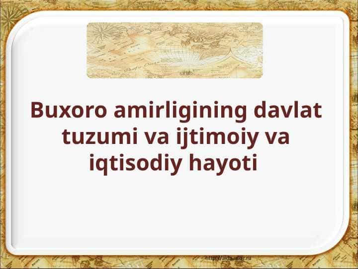 Buxoro amirligining davlat tuzumi va ijtimoiy va iqtisodiy hayoti