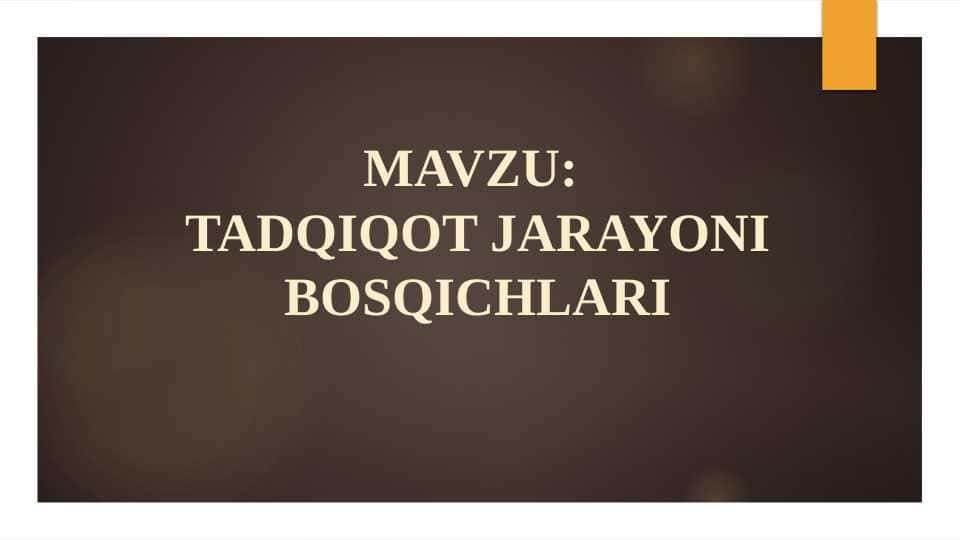 TADQIQOT JARAYONI BOSQICHLARI