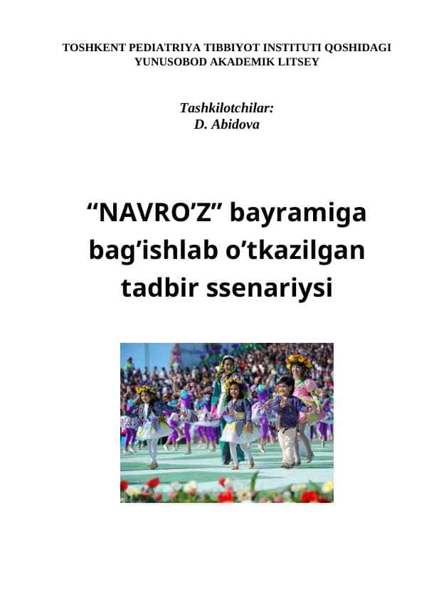 “NAVRO’Z” bayramiga bag’ishlab o’tkazilgan tadbir ssenariysi