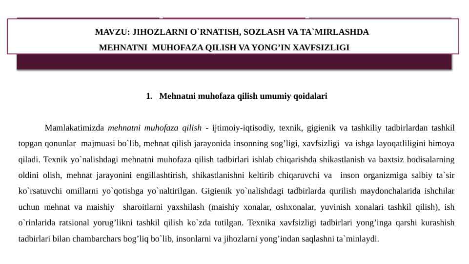 JIHOZLARNI O`RNATISH, SOZLASH VA TA`MIRLASHDA MEHNATNI MUHOFAZA QILISH VA YONG’IN XAVFSIZLIGI