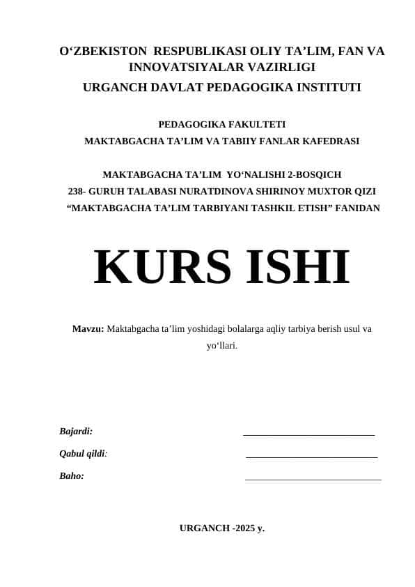 Maktabgacha ta’lim yoshidagi bolalarga aqliy tarbiya berish usul va yo‘llari