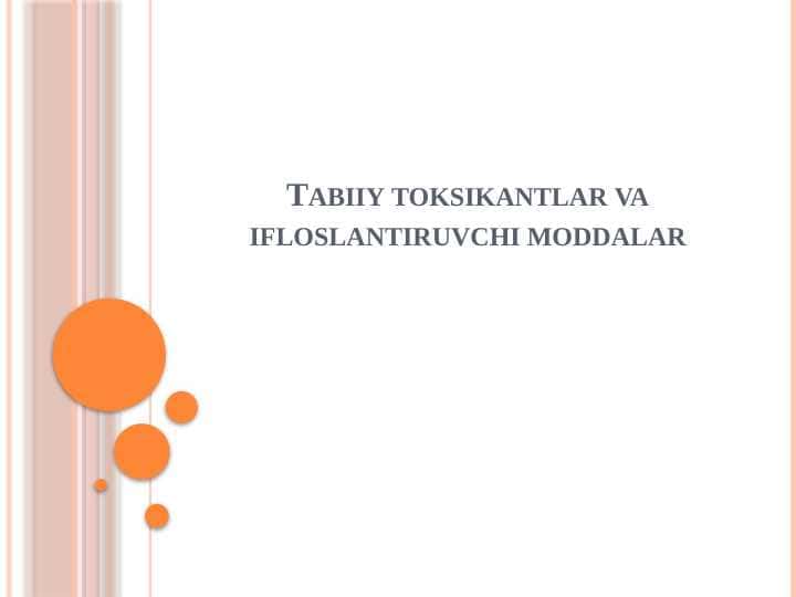 Tabiiy toksikantlar va ifloslantiruvchi moddalar