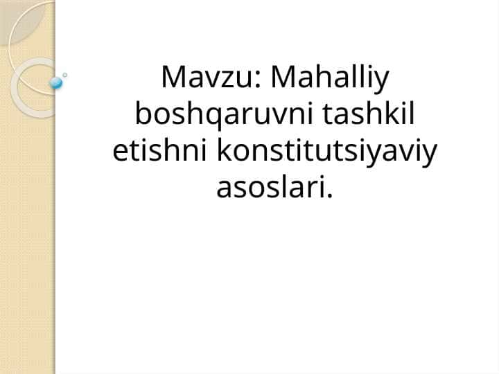 Mahalliy boshqaruvni tashkil etishni konstitutsiyaviy asoslari