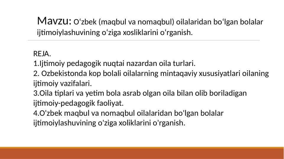 Oʻzbek (maqbul va nomaqbul) oilalaridan boʻlgan bolalar ijtimoiylashuvining oʻziga xosliklarini oʻrganish