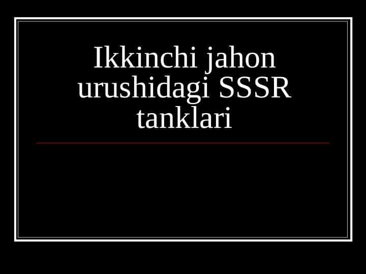 Ikkinchi jahon urushidagi SSSR tanklari