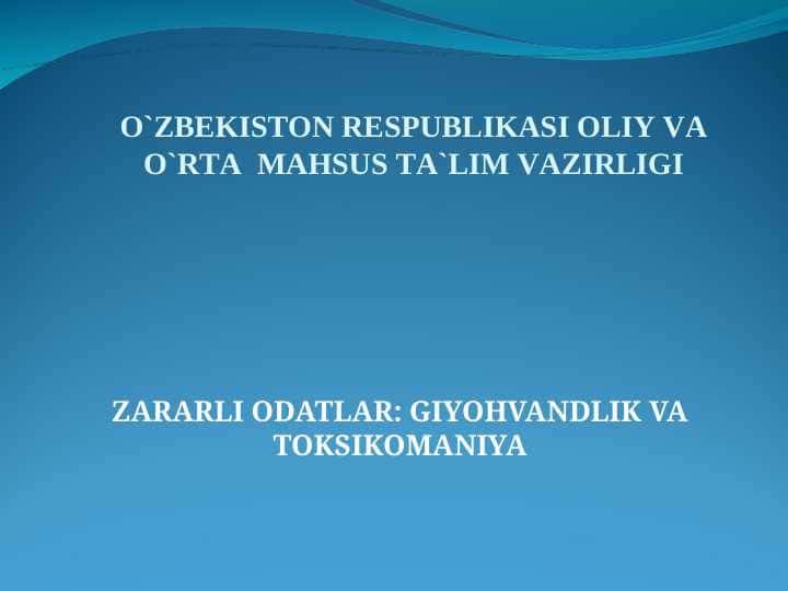 ZARARLI ODATLAR GIYOHVANDLIK VA TOKSIKOMANIYA